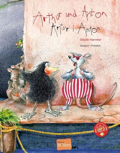 Arthur und Anton: Kinderbuch Deutsch-Polnisch mit MP3-Hörbuch zum Herunterladen von Hueber Verlag